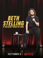 Watch Beth Stelling: If You Didn\'t Want Me Then Tvmuse