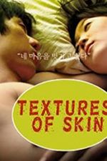 Watch Texture of Skin Tvmuse