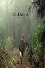 Watch Old Mate Tvmuse