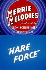 Watch Hare Force (Short 1944) Tvmuse