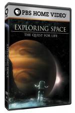 Watch Exploring Space The Quest for Life Tvmuse