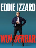 Watch Eddie Izzard: Wunderbar (TV Special 2022) Tvmuse