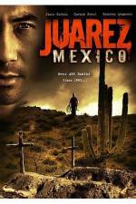 Watch Juarez Mexico Tvmuse