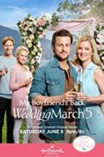 Watch Wedding March 5: My Boyfriend\'s Back Tvmuse