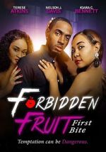 Watch Forbidden Fruit: First Bite Tvmuse