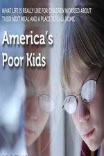 Watch America's Poor Kids Tvmuse