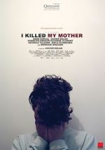 Watch I Killed My Mother Tvmuse