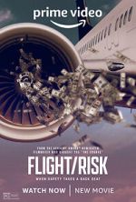 Watch Flight/Risk Tvmuse