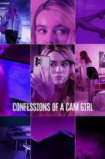 Watch Confessions of a Cam Girl Tvmuse