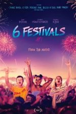 Watch 6 Festivals Tvmuse