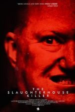 Watch The Slaughterhouse Killer Tvmuse