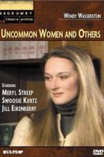 Watch Uncommon Women and Others Tvmuse