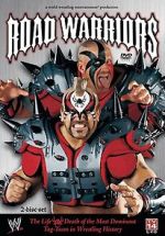 Watch Road Warriors: The Life and Death of Wrestling\'s Most Dominant Tag Team Tvmuse