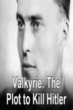 Watch Valkyrie: The Plot to Kill Hitler Tvmuse