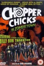 Watch Chopper Chicks in Zombietown Tvmuse