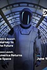 Watch NASA & SpaceX: Journey to the Future Tvmuse