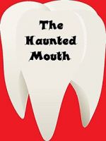 Watch The Haunted Mouth Tvmuse