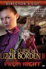 Watch The Curse of Lizzie Borden 2: Prom Night Tvmuse