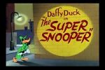 Watch The Super Snooper (Short 1952) Tvmuse