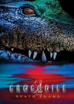 Watch Crocodile 2: Death Swamp Tvmuse
