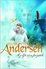 Watch Hans Christian Andersen: My Life as a Fairy Tale Tvmuse