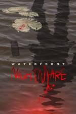 Watch Waterfront Nightmare Tvmuse