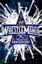 Watch The 25th Anniversary of WrestleMania (A.K.A. WrestleMania 25 ) Tvmuse