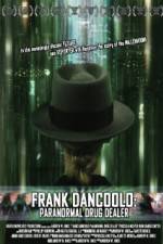 Watch Frank DanCoolo Paranormal Drug Dealer Tvmuse