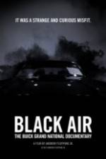 Watch Black Air: The Buick Grand National Documentary Tvmuse