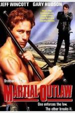 Watch Martial Outlaw Tvmuse