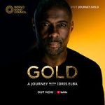 Watch Gold: A Journey with Idris Elba Tvmuse