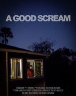 Watch A Good Scream (Short 2023) Tvmuse