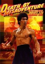 Watch Death by Misadventure: The Mysterious Life of Bruce Lee Tvmuse