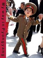 Watch My Way in Pyongyang Tvmuse
