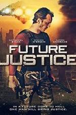 Watch Future Justice Tvmuse
