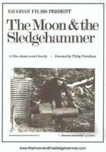 Watch The Moon and the Sledgehammer Tvmuse