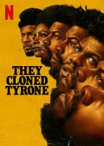 Watch They Cloned Tyrone Tvmuse