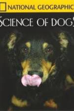 Watch National Geographic Science of Dogs Tvmuse