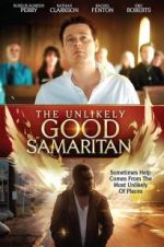 Watch The Unlikely Good Samaritan Tvmuse