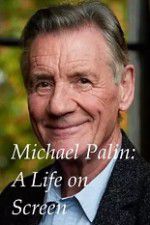 Watch A Life on Screen Michael Palin Tvmuse