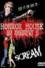 Watch Horror House on Highway Five Tvmuse