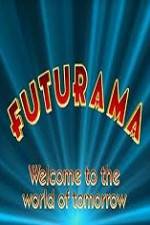 Watch 'Futurama' Welcome to the World of Tomorrow Tvmuse