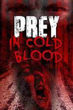 Watch Prey in Cold Blood Tvmuse