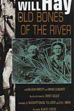 Watch Old Bones of the River Tvmuse