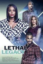 Watch Lethal Legacy Tvmuse