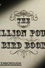 Watch The Million Pound Bird Book Tvmuse