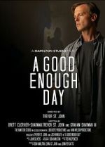 Watch A Good Enough Day Tvmuse