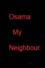 Watch Osama my Neighbour Tvmuse