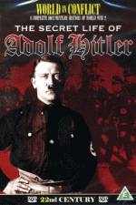 Watch The Secret Life of Adolf Hitler Tvmuse