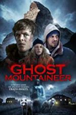 Watch Ghost Mountaineer Tvmuse